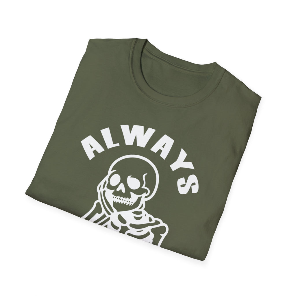 'Always Tired' Skeleton T-Shirt — Funny Gothic Graphic Tee