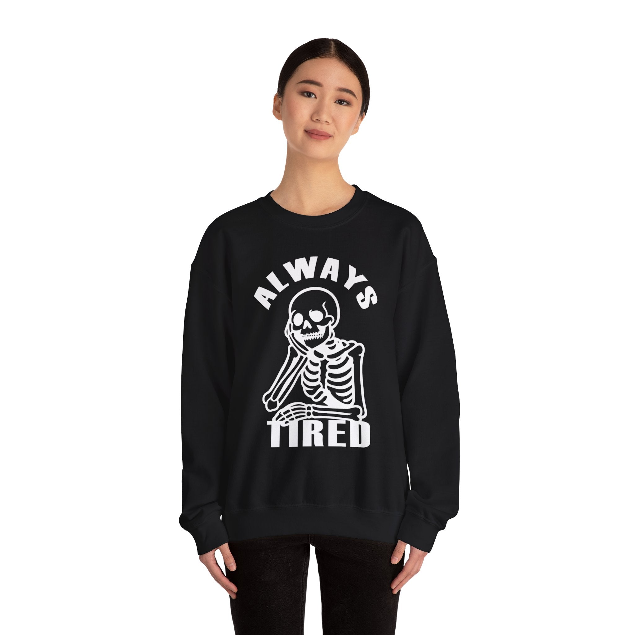 'Always Tired' Skeleton Graphic Crewneck Sweatshirt
